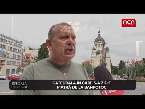 Istoria Clujului - Catedrala Mitropolitana din Cluj-Napoca
