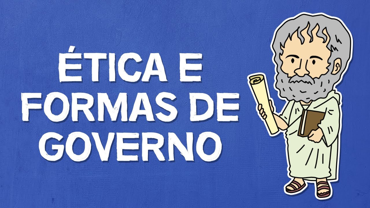 Ética, política e formas de governo | Aristóteles | Filosofia