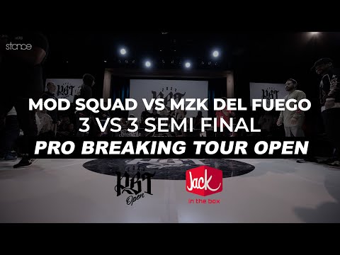 MOD Squad vs MZK Del Fuego | 3 vs 3 Bboy Semi Finals | STANCE | PRO BREAKING TOUR OPEN 2022