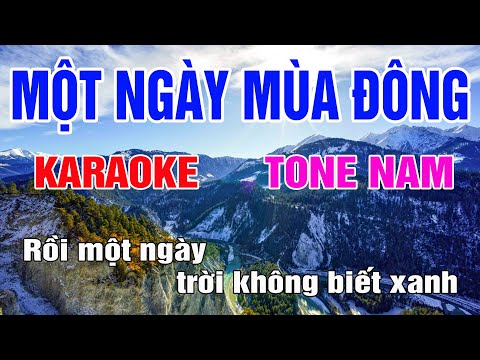 Karaoke Một Ngày Mùa Đông Tone Nam Nhạc Sống gia huy beat