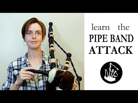 Highland Bagpipe Strike-Up (Attack) Tutorial
