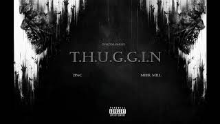2Pac - Thuggin ft. Meek Mill (Audio)