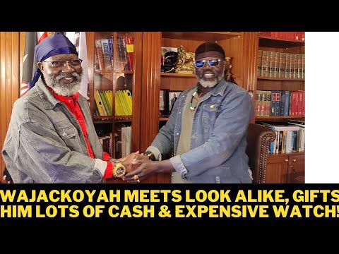 FINALLY WAJACKOYAH MEETS 'WAJACKOYAH' GIFTS HIM SH.18M WATCH & LOTS OF CASH
