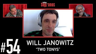 Talking Sopranos #54 w/guest Will Janowitz (Finn DeTrolio) \