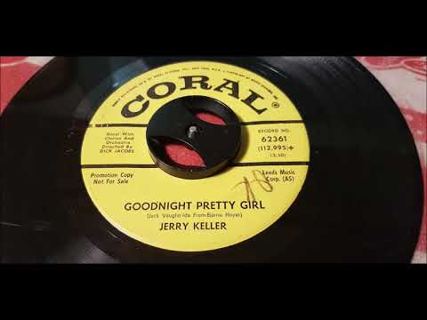 Jerry Keller - Goodnight Pretty Girl - 1963 Teen - CORAL 62361