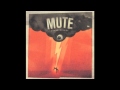 Mute - Wolf's Den 