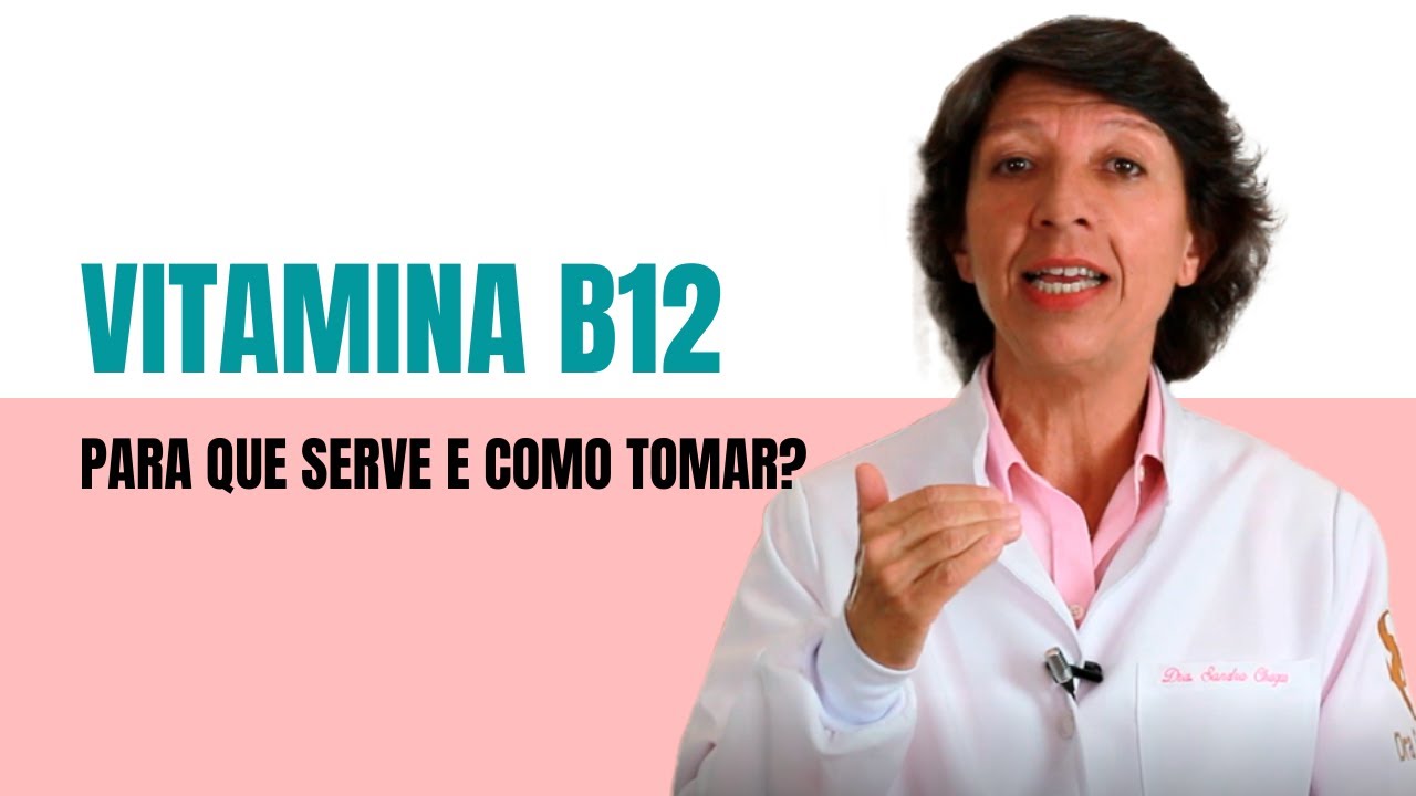 VITAMINA B12 - PARA QUE SERVE? COMO TOMAR? (METILCOBALAMINA)