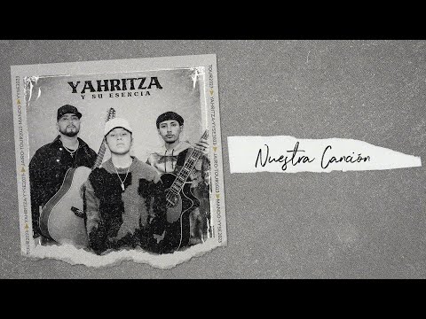 Yahritza Y Su Esencia - Nuestra Canción (Official Lyric Video)