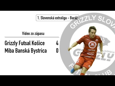 Grizzly Futsal Košice vs. Miba Banská Bystrica | CELÝ ZÁPAS |