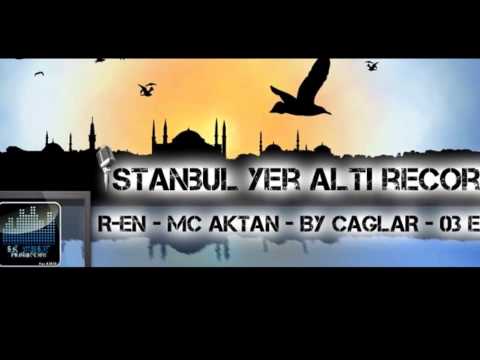 Mc aktan ft By Çağlar  & R-en - Sana Sen Gerek