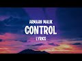 Armaan Malik - Control (Lyrics)
