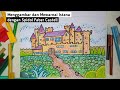 Menggambar Dan Mewarnai Istana Dengan Spidol Faber Castell