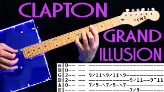 Eric Clapton Grand Illusion Guitar Lesson with Chords Tab and Solo Tutorial