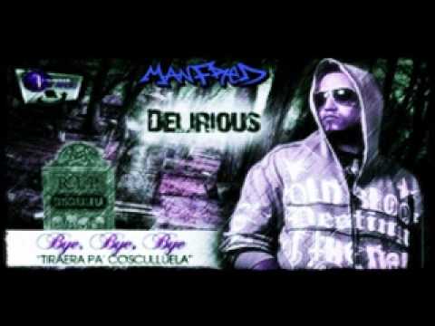 Delirious – Bye Bye Bye R I P Cosculluela