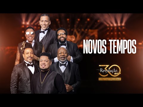 Grupo Revelação - Novos Tempos I Revelação 30 Anos
