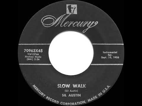 1956 HITS ARCHIVE: Slow Walk - Sil Austin