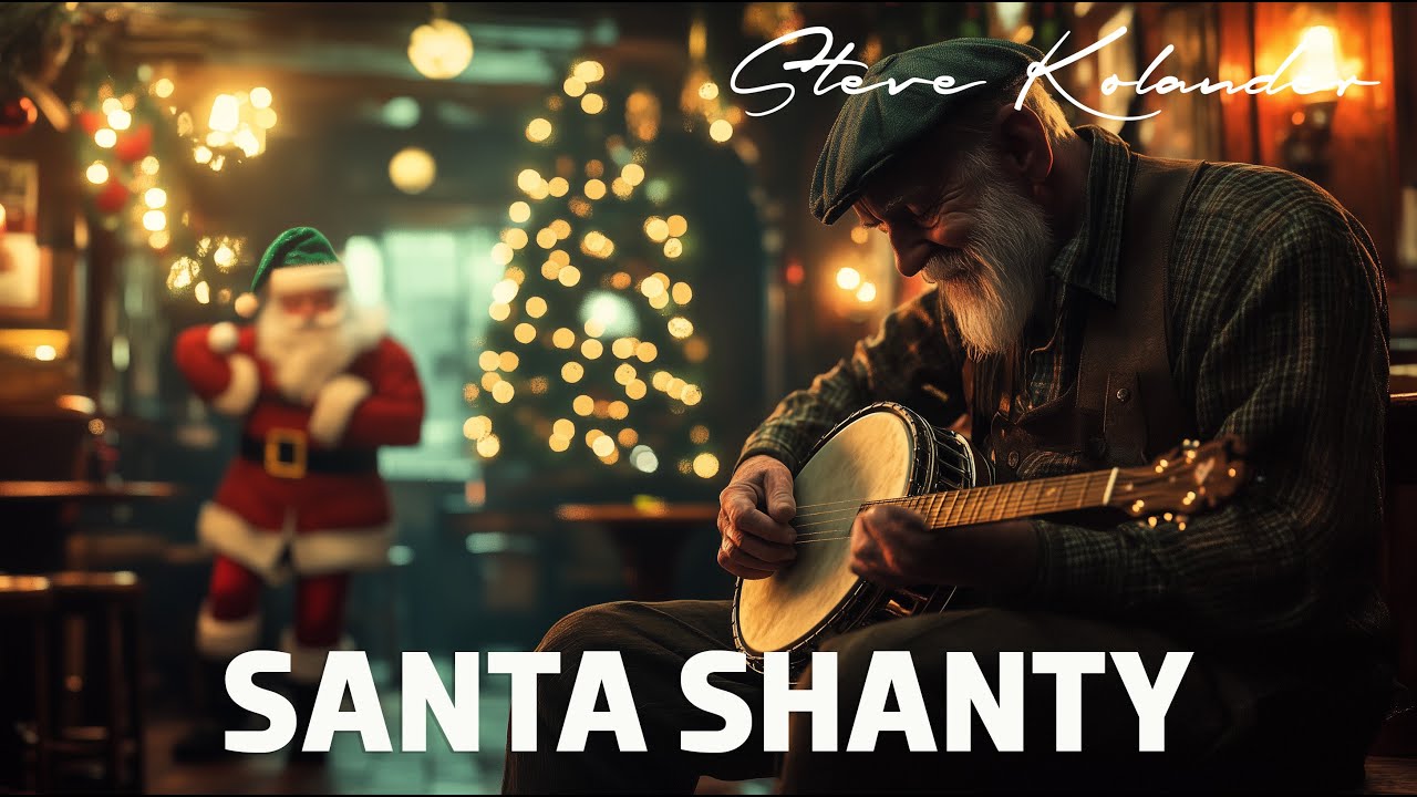 Santa Shanty - by Steve Kolander