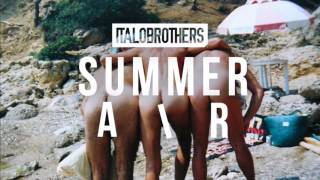 ItaloBrothers - Summer Air (Radio Edit)