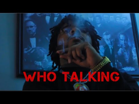 Young Dre Money - Who Talking (Directed & Edited By Young Dre Money)