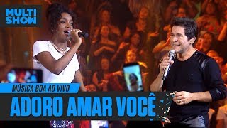 Adoro Amar Você | IZA + Daniel | Música Boa Ao Vivo | Música Multishow