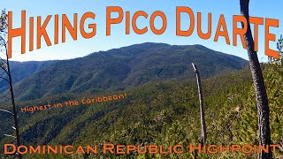 Hiking Pico Duarte - The Dominican Republic and Caribbean Highpoint