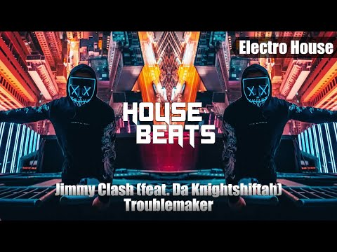 Jimmy Clash (feat. Da Knightshiftah) - Troublemaker