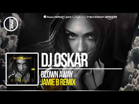 DNZF396 // DJ OSKAR - BLOWN AWAY JAMIE B REMIX (Official Video DNZ RECORDS)