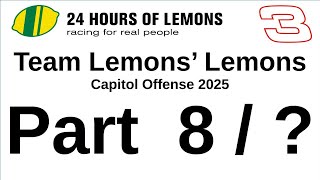 Team Lemons' Lemons Car #3 - Capital Offense 2025 at Summit Point Raceway - 24 Hours of LeMons!