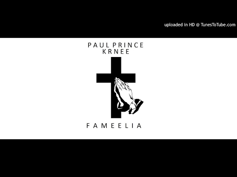 PAUL PRINCE ~ FAMEELIA feat. KRNEE