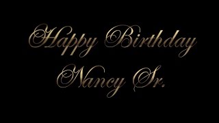 Happy Birthday Nancy Sr.