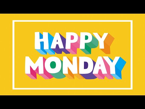 Happy Monday Music - Upbeat Music to Actually Start Liking Mondays