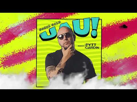 Costa Gold - UAU! (Pytt Gardin Unofficial Remix)