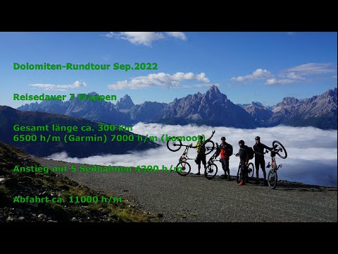 2022 Dolomiten 7 Tage  Alpencross mtb Rundtour Trails ohne Ende ca. 11000 h\m Berg ab