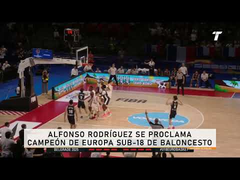 Alfonso Rodríguez se proclama campeón de Europa Sub-18 de baloncesto
