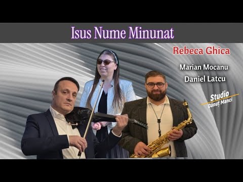 Rebeca Ghica ❌ ISUS NUME MINUNAT   (Official 2025)