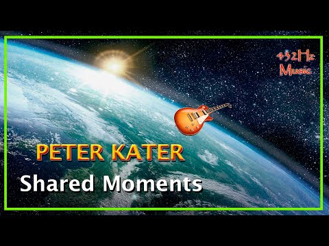 432Hz Peter Kater - Shared Moments (Piano)