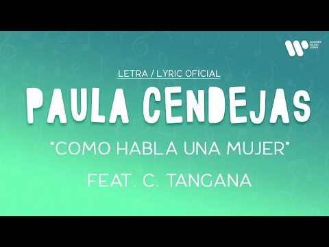Paula Cendejas - Como habla una mujer ft. C. Tangana (Lyric Video Oficial | Letra Completa)
