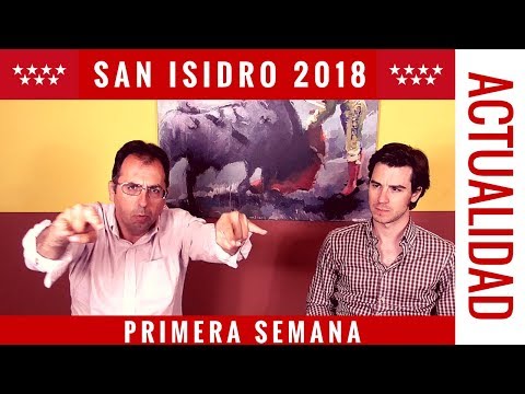 SAN ISIDRO 2018 – PRIMERA SEMANA