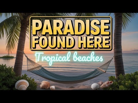 Tropical Beaches Around the World | 4K Ultra HD Nature Scenery for Relaxation | Sea Views