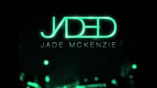 Jade Mckenzie - Jaded (New RnB 2011)