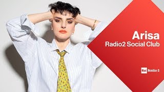 ARISA a Radio2 Social Club con Luca Barbarossa e Andrea Perroni - Diretta del 18/02/2019