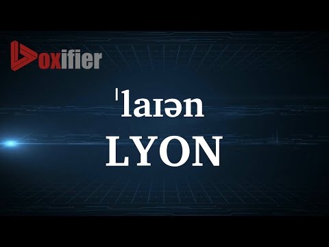 How to Pronunce Lyon in English - Voxifier.com