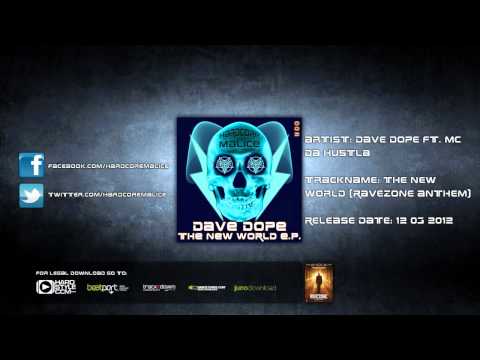 Dave Dope ft. MC Da Hustla - The New World (Ravezone Anthem) (HQ Preview)