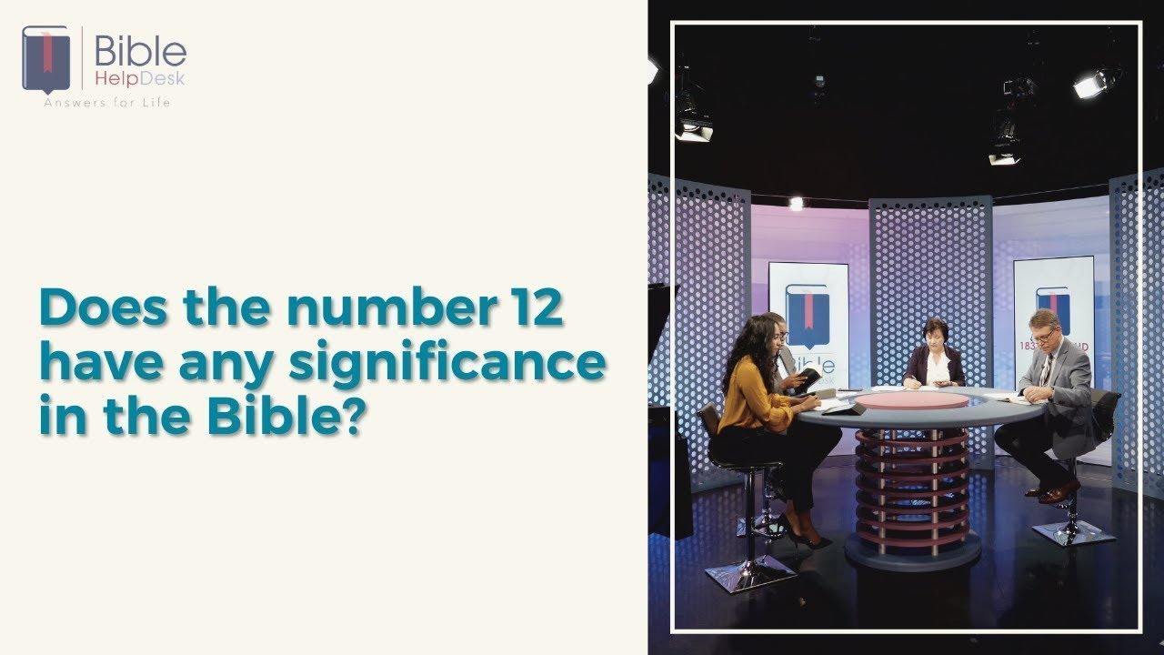 Does the number 12 have any significance in the Bible? | Bible HelpDesk