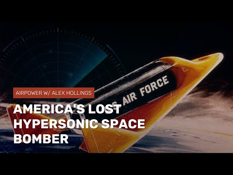 America's lost hypersonic space bomber