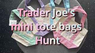 Trader Joe's mini tote bags Hunt