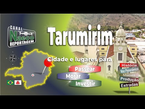Tarumirim – MG, cidade e lugares para passear, morar e investir.