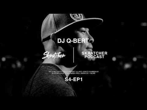 Skratcher Podcast S4 Episode 1 - DJ Q-Bert