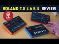 Roland AIRA Compact T-8 J-6 E-4 Review: Here's what makes them special // Full Tutorial