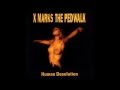 X-MARKS THE PEDWALK - "Desolation"